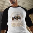 Please Be Patient With Me I'm From The 1900s Oldtimer B-Day Baseball Raglan Shirt Please Be Patient With Me I'm From The 1900s Oldtimer B-Day Baseball Raglan Shirt