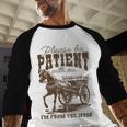 Please Be Patient With Me I'm From The 1900s Graphic Premium Baseball Raglan Shirt