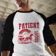 Please Be Patient I'm From The 1900s Retro Gen X Millenn Baseball Raglan Shirt