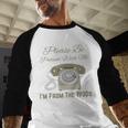 Please Be Patient With Me I'm From The 1900s Telephone Premium Baseball Raglan Shirt