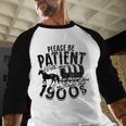 Please Be Patient With Me I'm From The 1900s Time Travel Baseball Raglan Shirt