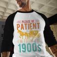 PLEASE BE PATIENT I'M FROM THE 1900s Vintage 1900s 90s Premium Baseball Raglan Shirt