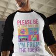 Please Be Patient With Me I'm From The 1900s Vintage 1900s Baseball Raglan Shirt