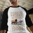 Please Be Patient With Me I'm From The 1900s Vintage Premium Baseball Raglan Shirt