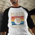 Pluto Never Forget Space Nostalgia Astronomy Humor Baseball Raglan Shirt Pluto Never Forget Space Nostalgia Astronomy Humor Baseball Raglan Shirt