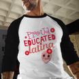 Proud Educated Latina Graduation Masters Degree PhD Baseball Raglan Shirt