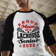 Proud Mom Of a Lacrosse Senior 2022 Graduation Baseball Raglan Shirt