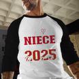 Proud Niece Of a Class Of 2025 Graduate For Graduation Baseball Raglan Shirt