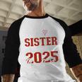 Proud Sister Of a Class Of 2025 Graduate For Graduation Baseball Raglan Shirt
