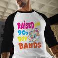 Raised On 90s Boy Bands Nostalgia Love Women Men Baseball Raglan Shirt Raised On 90s Boy Bands Nostalgia Love Women Men Baseball Raglan Shirt