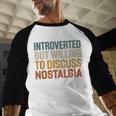 Retro Soul Introverted But Willing To Discuss Nostalgia Baseball Raglan Shirt