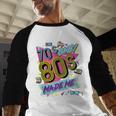 Retro Vintage 70's Baby 80's Made Me Nostalgia Classic Baseball Raglan Shirt