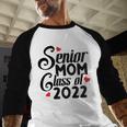 Senior Class Of 2022 School Graduation Mom Baseball Raglan Shirt