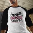 Senior Mom 2027 Class Of 2027 Graduation Proud Senior Mother Baseball Raglan Shirt