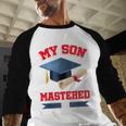 My Son Mastered It Shirt Masters Tee Graduate Graduation Baseball Raglan Shirt