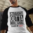 Straight Outta Middle School Graduation Shirt Class Of 2022 Baseball Raglan Shirt