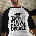 I Survived My Wife's Masters Degree Graduation Class Of 2025 Baseball Raglan Shirt
