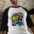 Vintage 80s Bro Eighties Party Costume 80s Nostalgia Baseball Raglan Shirt