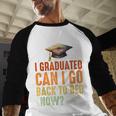 Vintage I Graduated Can I Go Back To Bed Now Graduation Baseball Raglan Shirt