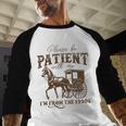 Vintage Please Be Patient With Me I'm From The 1900s On Back Baseball Raglan Shirt