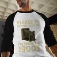 Vintage Please Be Patient With Me I'm From The 1900s Camera Premium Baseball Raglan Shirt