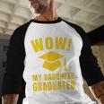 Wow Daughter Graduated Mom Dad Of A Senior Graduation Baseball Raglan Shirt