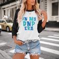 DNP Graduation In My DNP Era DNP Apparel Doctor Of Nursing Baseball Raglan Shirt