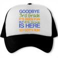 3rd Grade Graduation To 4th T-Shirt Kids Tee Fourth Trucker Cap