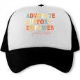 Advocate Support Empower Groovy Social Worker Graduation Trucker Cap