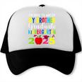 My Brother Graduated Kindergarten Class Of 2025 Graduation Trucker Cap