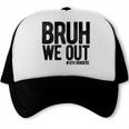 Bruh We Out 8th Graders Eighth Grade Graduation Class 2026 Trucker Cap