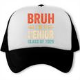 Bruh I'm A Senior Class Of 2026 Graduation Senior 2026 Trucker Cap