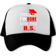 College GraduationShirt Senior Finally Done Trucker Cap