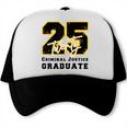 Criminal Justice Graduate Graduated Class Of 2025 Graduation Trucker Cap