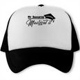 My Daughter Mastered It Tee Shirt Masters Graduation Trucker Cap