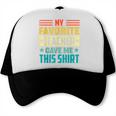 My Favorite Teacher Gave Me This School Graduation Student Trucker Cap
