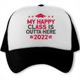 Graduation 2022 My Happy Class Is Outta Here Senior Trucker Cap