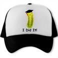 Graduation Cap Wearing Big Dill Pickle I Did It Graduate Fun Trucker Cap