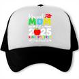 Graduation Proud Mom Of 2025 Kindergarten Graduate Trucker Cap