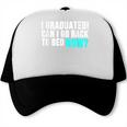 Graduation Shirt For Him Her Can I Go Back To Bed Trucker Cap