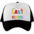 Happy Last Day Of School Teacher Women Student Graduation Trucker Cap