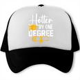 Hotter By One Degree Graduation 2025 Trucker Cap