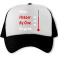 Now Hotter By One Degree Shirt Graduation For Her 2020 Trucker Cap