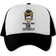 It's Miss Ms Mrs Dr Actually Doctor Graduation Appreciation Trucker Cap
