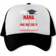 My MAMA Did It And She Did It For Me Graduation Nurse Trucker Cap
