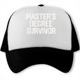 MASTER'S DEGREE SURVIVOR Graduation Grad Shirt College Trucker Cap