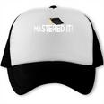 Masters Graduation Mastered It Tee For Him Her Trucker Cap
