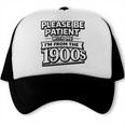 Please Be Patient I'm From The 1900s Boomer Gen-X Premium Tri-Blend Trucker Cap