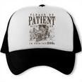 Please Be Patient I'm From The 1900s Boomer Meme Print Premium Trucker Cap Please Be Patient I'm From The 1900s Boomer Meme Print Premium Trucker Cap