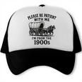 Please Be Patient With Me I'm From The 1900s Boomer Premium Tri-Blend Trucker Cap